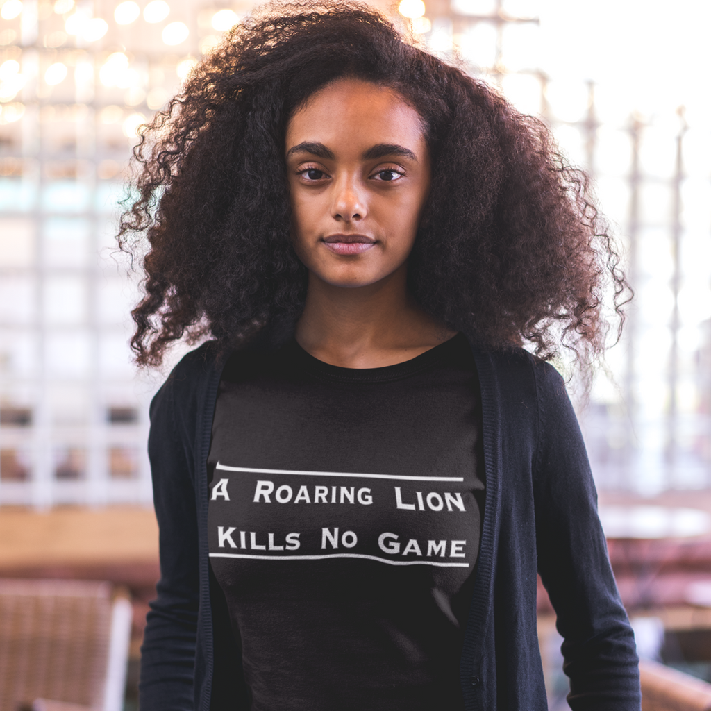Women's A Roaring Lion Kills No Game T-Shirt